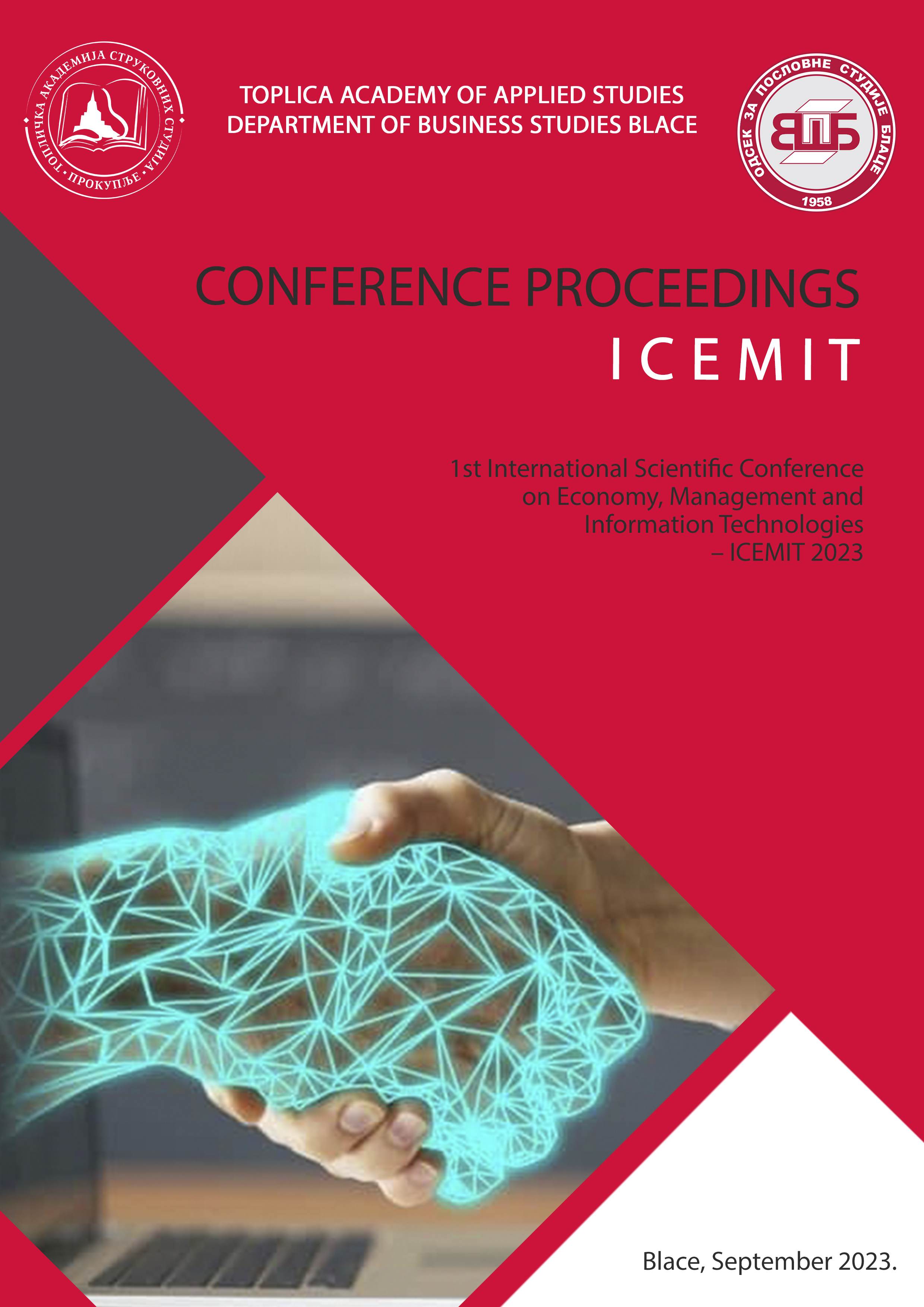 					View Vol. 1 No. 1 (2023): International Scientific Conference on Economy, Management and Information Technologies – ICEMIT 2023
				